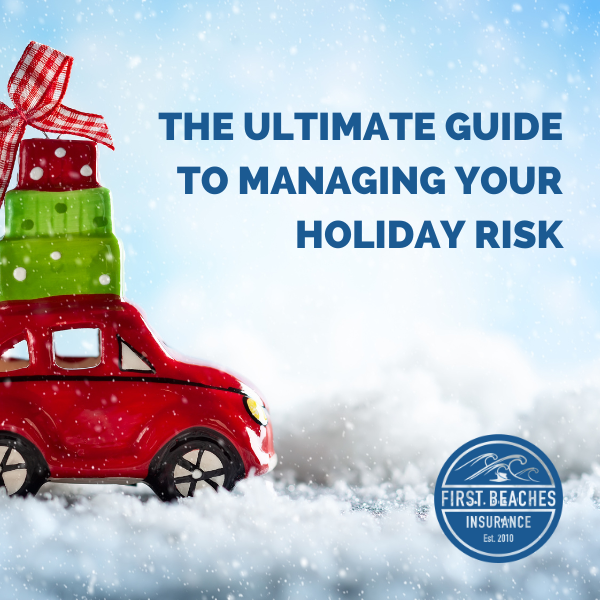 The Ultimate Guide to Manage Your Holiday Risks
